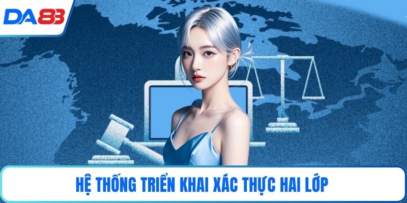 Hệ thống triển khai xác thực hai lớp