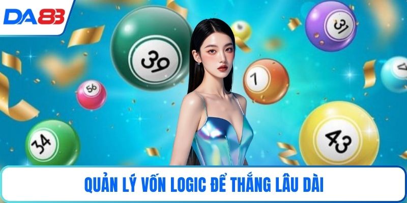 Quản lý vốn logic để thắng lâu dài